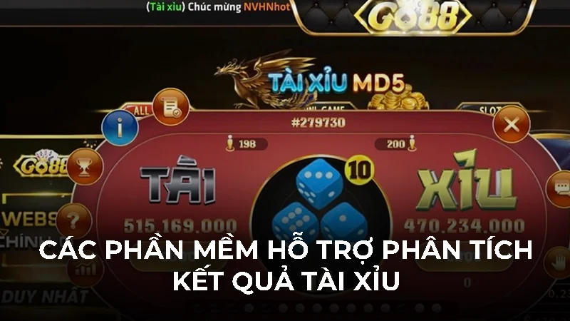 Các phần mềm hỗ trợ phân tích kết quả tài xỉu