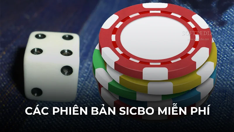 4 phiên bản tài xỉu free và mẹo chơi chắc thắng cho tân thủ 2 Các phiên bản Sicbo miễn phí