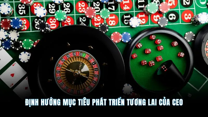 CEO Kevin Nguyễn - Người đứng sau nền tảng tài xỉu online 4 Định hướng mục tiêu phát triển tương lai của CEO