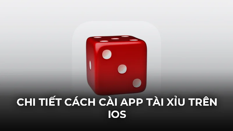 Hướng dẫn cài đặt tài xỉu iOS an toàn trên mọi thiết bị 2 Chi tiết cách cài app tài xỉu trên iOS