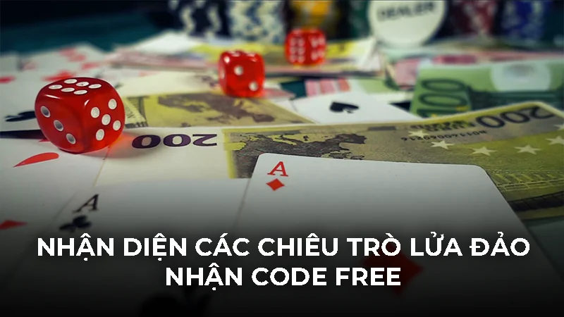 Tài xỉu tặng tiền: Bật mí 5 kinh nghiệm dùng vốn thắng đậm 3 Nhận diện các chiêu trò lửa đảo nhận code free
