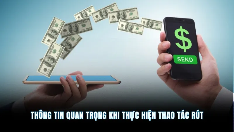 Rút tiền tài xỉu online - Giao dịch nhanh gọn, an toàn 4 Thông tin quan trọng khi thực hiện thao tác rút
